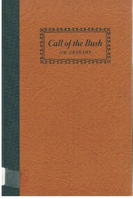 Book - ALEC H CHISHOLM COLLECTION: BOOK ''CALL OF THE BUSH'' BY JIM GRAHAME