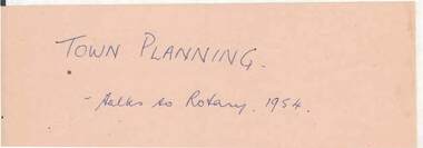 Document - NORMAN OLIVER COLLECTION: ADDRESS TO BENDIGO ROTARY CLUB 27 JULY 1954
