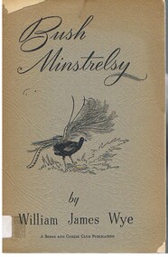 Book - ALEC H CHISHOLM COLLECTION: BOOK ''BUSH MINSTRELSY'' BY WILLIAM JAMES WYE