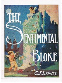 Book - ALEC H CHISHOLM COLLECTION: BOOK ''THE SENTIMENTAL BLOKE'' BY C J DENNIS
