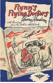 Book - ALEC H CHISHOLM COLLECTION: BOOK  'FLYNN'S FLYING DOCTORS' BY HARRY HUDSON