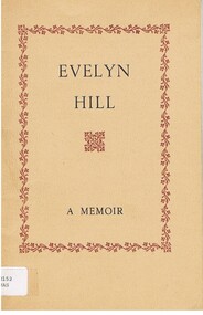 Book - ALEC H CHISHOLM COLLECTION: BOOK  'EVELYN HILL, A MEMOIR' BY ALEXANDRA HASLUCK