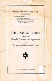 Document - LYDIA CHANCELLOR COLLECTION. AUSTRALIAN COMFORTS FUND THIRD ANNUAL REPORT, 1942