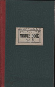Document - LYDIA CHANCELLOR AUSTRALIAN COMFORTS FUND GOLDEN SQUARE BRANCH MINUTE BOOK NO. 2, 1942-1946