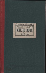 Document - LYDIA CHANCELLOR AUSTRALIAN COMFORTS FUND GOLDEN SQUARE BRANCH MINUTE BOOK NO. 2, 1942-1946