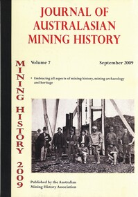 Book - JOURNAL OF AUSTRALASIAN MINING HISTORY, VOLUME 7, SEPTEMBER 2009, 2009