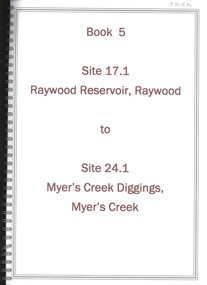 Book - RAYWOOD RESERVOIR RAYWOOD TO MYER'S CREEK DIGGINGS MYER'S CREEK, 1992