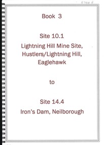 Book - LIGHTNING HILL MINE SITE HUSTLERS LIGHTNING HILL EAGLEHAWK TO IRON'S DAM NEILBOROUGH, 1992