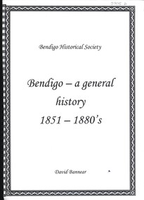 Book - BENDIGO A GENERAL HISTORY  1851 - 1880S, 1992
