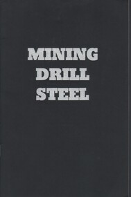 Document - MCCOLL, RANKIN AND STANISTREET COLLECTION: BOOKLET - MINING DRILL STEEL