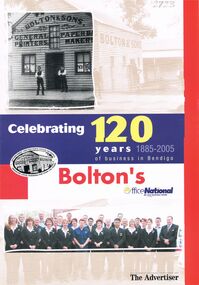Document - BOOKLET: CELEBRATING 120 YEARS OF BUSINESS IN BENDIGO: BOLTON'S