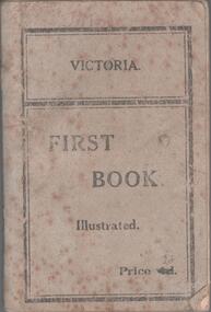 Book - ILLUSTRATED 'FIRST BOOK' READER, 1920