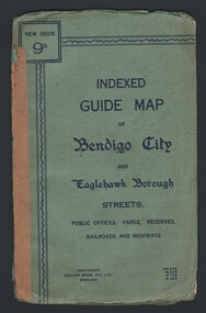 Map - INDEXED GUIDE MAP OF BENDIGO CITY & EAGLEHAWK BOROUGH, Early to mid 1920's