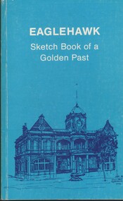 Book - HARRY BIGGS COLLECTION: EAGLEHAWK - SKETCH BOOK OF A GOLDEN PAST, 1983