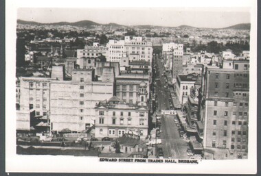 Photograph - HARRY BIGGS COLLECTION: EDWARD STREET , BRISBANE