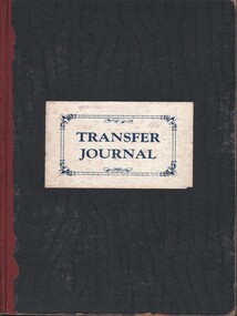 Document - MCCOLL, RANKIN AND STANISTREET COLLECTION: NORTH VIRGINIA GMC N L - TRANSFER JOURNAL, 21 Sept 1933 - 1 Nov 1940