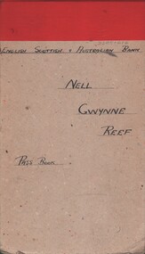 Document - MCCOLL, RANKIN AND STANISTREET COLLECTION: NELL GWYNNE REEF N/L - ES & A PASS BOOK, 30/6/1944 - 7/2/1962