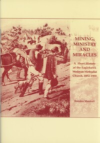 Book - MINING MINISTRY AND MIRACLES, 1998