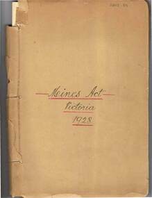 Document - MCCOLL, RANKIN AND STANISTREET  COLLECTION: MINES ACT VICTORIA 1928, 1928