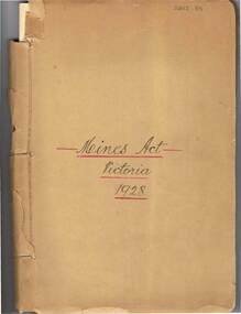 Document - MCCOLL, RANKIN AND STANISTREET  COLLECTION: MINES ACT VICTORIA 1928, 1928