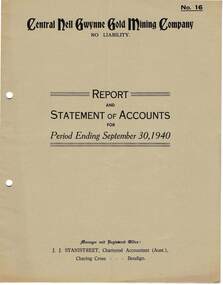 Document - MCCOLL, RANKIN AND STANISTREET COLLECTION: CENTRAL NELL GWYNNE GOLD MINING CO NL, REPORT AND STATEMENT OF ACCOUNTS, 1940