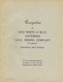 Document - MCCOLL, RANKIN AND STANISTREET COLLECTION: PROSPECTUS OF RED WHITE AND BLUE EXTENDED GOLD MINING CO NL, 1940