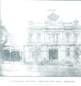 Photograph - AUSTRALIAN NATIVES ASSOCIATION HALL BENDIGO