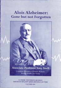 Book - ALOIS ALZHEIMER LA TROBE UNIVERSITY TENTH SIR JOHN QUICK LECTURE, 2003