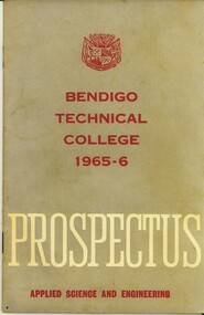 Book - BENDIGO TECHNICAL COLLEGE PROSPECTUS 1965-6, 1965-6