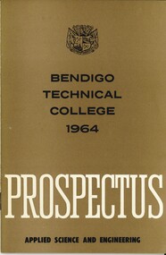 Book - BENDIGO TECHNICAL COLLEGE 1964  PROSPECTUS, 1964
