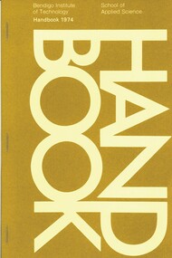 Book - BENDIGO INSTITUTE OF TECHNOLOGY HANDBOOK 1974, 1974