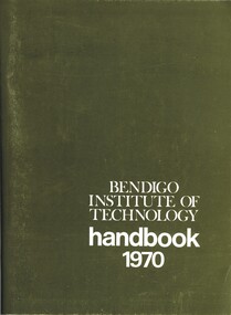 Book - BENDIGO INSTITUTE OF TECHNOLOGY HANDBOOK 1970, 1970