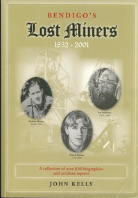 Book - BENDIGO'S LOST MINERS 1852 - 2001, 2008