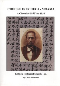 Book - CHINESE IN ECHUCA - MOAMA, 2008