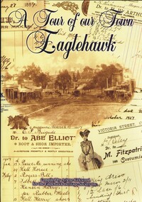 Book - A TOUR OF OUR TOWN EAGLEHAWK, 2008