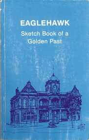 Book - EAGLEHAWK SKETCH BOOK OF A GOLDEN PAST, 1983
