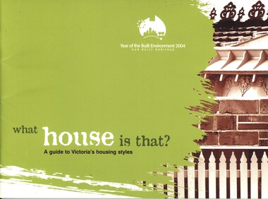 Book - WHAT HOUSE IS THAT? A GUIDE TO VICTORIA'S HOUSING STYLES, c2004