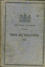 Book - VICTORIAN RAILWAYS RULES AND REGULATIONS 1919, 1919