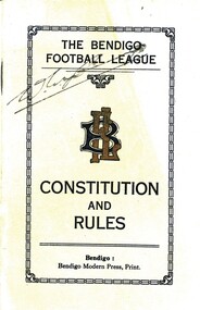 Book - THE BENDIGO FOOTBALL LEAGUE CONSTITUTION AND RULES, 1958