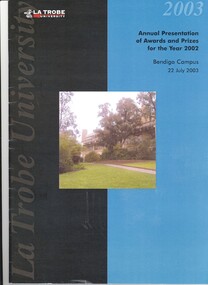 Book - ANNUAL PRESENTATION OF AWARDS AND PRIZES FOR THE YEAR 2002, BENDIGO CAMPUS, 2003