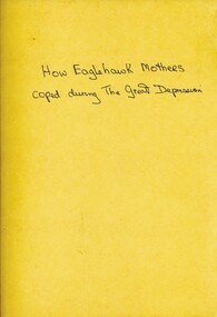Book - HOW EAGLEHAWK MOTHERS COPED DURING THE GREAT DEPRESSION, 1983