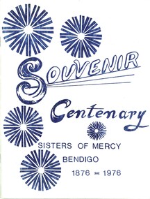 Book - SOUVENIR CENTENARY - SISTERS OF MERCY BENDIGO 1876 - 1976, 1976