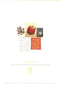Book - SIGNIFICANCE, A GUIDE TO ASSESING THE SIGNIFICANCE OF CULTURAL HERITAGE OBJECTS AND COLLECTIONS, c2001