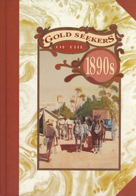 Book - GOLD SEEKERS OF THE 1890'S, 1992
