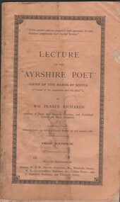 Document - CURNOW COLLECTION: LECTURE ON THE AYRSHIRE POET WM. PEARCE RICHARDS, 1893
