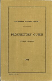 Book - DEPARTMENT OF MINES VICTORIA, PROSPECTOR'S GUIDE 1958 FOURTH EDITION, 1958