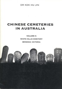 Book - CHINESE CEMETERIES IN AUSTRALIA VOLUME 5, c