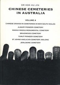 Book - CHINESE CEMETERIES IN AUSTRALIA VOLUME 4, c2003