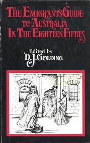 Book - THE EMIGRANTS GUIDE TO AUSTRALIA IN THE EIGHTEEN FIFTIES, 1973