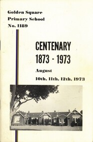 Book - GOLDEN SQUARE PRIMARY SCHOOL NO. 1189, 1973